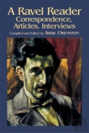 A Ravel Reader: Correspondence, Art