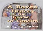 A Raven History Of The Tower Of London