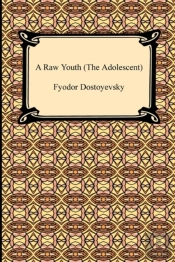 A Raw Youth (The Adolescent)