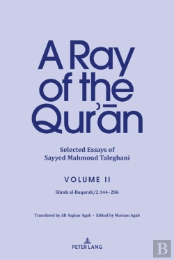 Bertrand.pt - A Ray Of The Qurâ€™An: Selected Essays Of Sayyed Mahmoud Taleghani Volume Ii