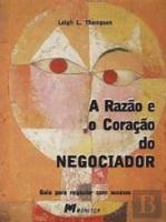 A Razão e o Coração do Negociador