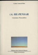 A (Re) - Pensar