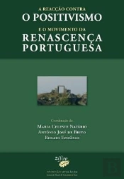 A Reacção Contra o Positivismo e o Movimento da Renascença Portuguesa