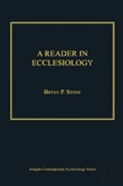 A Reader In Ecclesiology