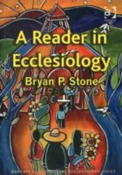 A Reader In Ecclesiology
