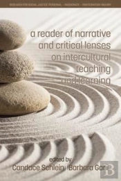A Reader Of Narrative And Critical Lenses On Intercultural Teaching And Learning