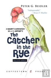 A Reader'S Companion To J.D. Salinger'S The Catcher In The Rye