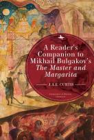 A Reader'S Companion To Mikhail Bulgakov'S The Master And Margarita