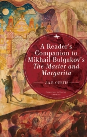 A Reader'S Companion To Mikhail Bulgakov'S The Master And Margarita