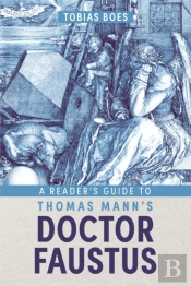 A Reader'S Guide To Thomas Mann'S Doctor Faustus
