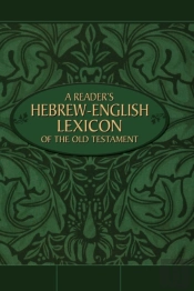 A Reader'S Hebrew-English Lexicon Of The Old Testament