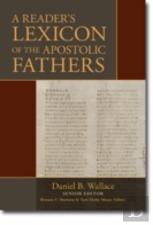 A Reader`S Lexicon Of The Apostolic Fathers
