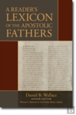 Bertrand.pt - A Reader`S Lexicon Of The Apostolic Fathers