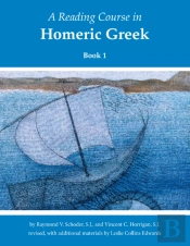 A Reading Course In Homeric Greek, Book 1