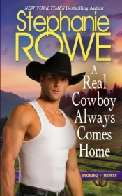 A Real Cowboy Always Comes Home