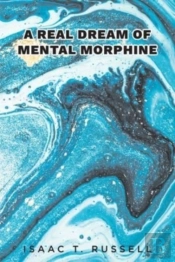 A Real Dream Of Mental Morphine