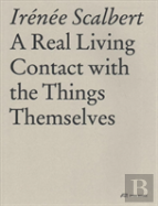 A Real Living Contact With The Things Themselves