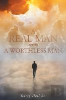A Real Man Versus A Worthless Man