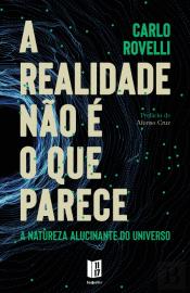 A Realidade Não é o que Parece