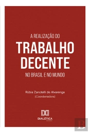 A Realização Do Trabalho Decente No Brasil E No Mundo