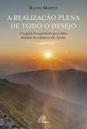 A Realização Plena de Todo o Desejo