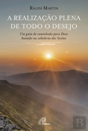 A Realização Plena de Todo o Desejo