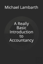 A Really Basic Introduction To Accountancy