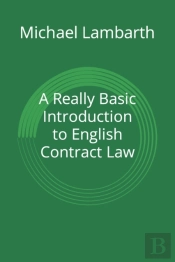 A Really Basic Introduction To English Contract Law