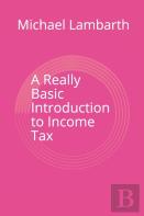 A Really Basic Introduction To Income Tax