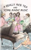 A Really Nice Tea And Some Magic Music