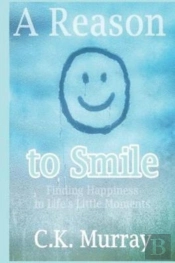 A Reason To Smile
