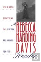 A Rebecca Harding Davis Reader