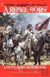 A Rebel Born: A Defense Of Nathan Bedfor