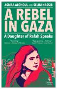 A Rebel In Gaza
