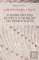 A Rebelião das Elites e a Traição da Democracia