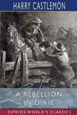 Bertrand.pt - A Rebellion In Dixie (Esprios Classics)