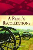 A Rebel'S Recollections