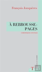 A Rebrousse-Pages : Chroniques Inutiles
