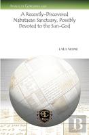 A Recently-Discovered Nabataean Sanctuary, Possibly Devoted To The Sun-God
