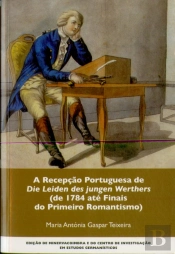 A Recepção Portuguesa de Die Leiden Des Jungen Werthers