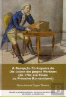 A Recepção Portuguesa de Die Leiden Des Jungen Werthers