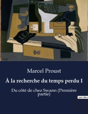 A Recherche Du Temps Perdu I - .