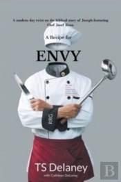 A Recipe For Envy: A Modern Day Twist On