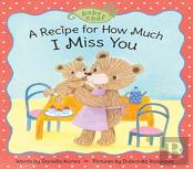 A Recipe For How Much I Miss You