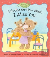 A Recipe For How Much I Miss You