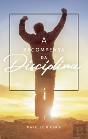 A Recompensa Da Disciplina