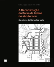 A Reconstrução da Baixa de Lisboa no Século XVIII
