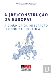 A (Re)Construção da Europa?