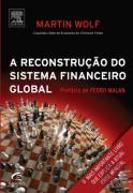 A Reconstrução do Sistema Financeiro Global