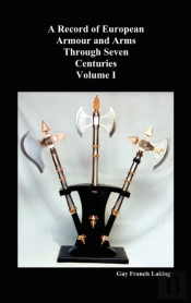 A Record Of European Armour And Arms Through Seven Centuries